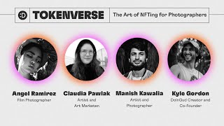 Tokenverse Episode 13: The Art of NFTing for Photographers