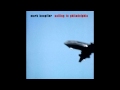 Mark Knopfler - Silvertown (HD)