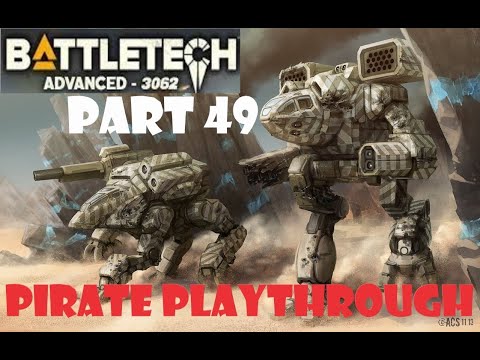 The Baying of Hounds Flashpoint! BattleTech Advanced 3062: Pirate Playthrough - Part 49