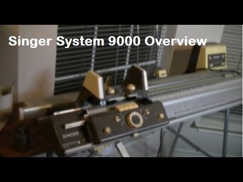 Singer System 9000 Overview