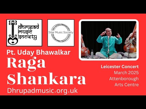 Pt Uday Bhawalkar - Raga Shankara  (Leicester 2025 Concert -  Dhrupad Vocal - Part 3)