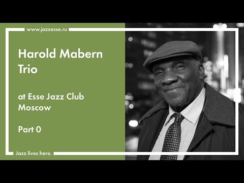 Harold Mabern Trio at Esse Jazz Club Moscow