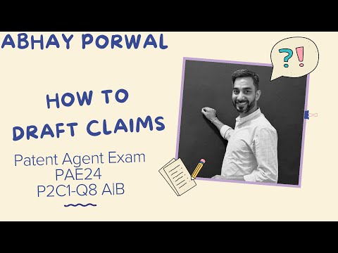 Drafting Claims (How to?) - Indian Patent Agent Exam (P2-C1-Q8A&B)