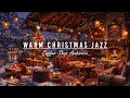 WARM CHRISTMAS FIREPLACE AMBIENCE 🎅 CHRISTMAS JAZZ MUSIC IN  ..