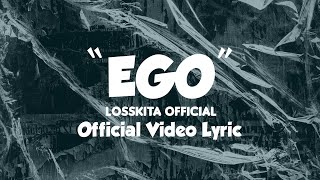 Download lagu EGO - Losskita mp3