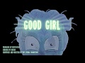 Good Girl - Dasha and The Living Tombstone [Sub ...
