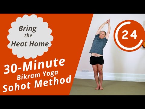 Bring the Heat Home: 30-Minute Bikram Hot Yoga | Sohot Method
