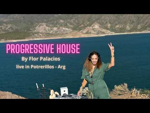 PROGRESSIVE HOUSE MIX NEW YEAR 2025 By Flor Palacios II Live set from Potrerillos - Mendoza - Arg