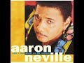 Don't fall apart on me tonight - Aaron Neville feat. Mark Knopfler