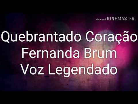 Um Quebrantado Coração Fernanda Brum Voz Legendado