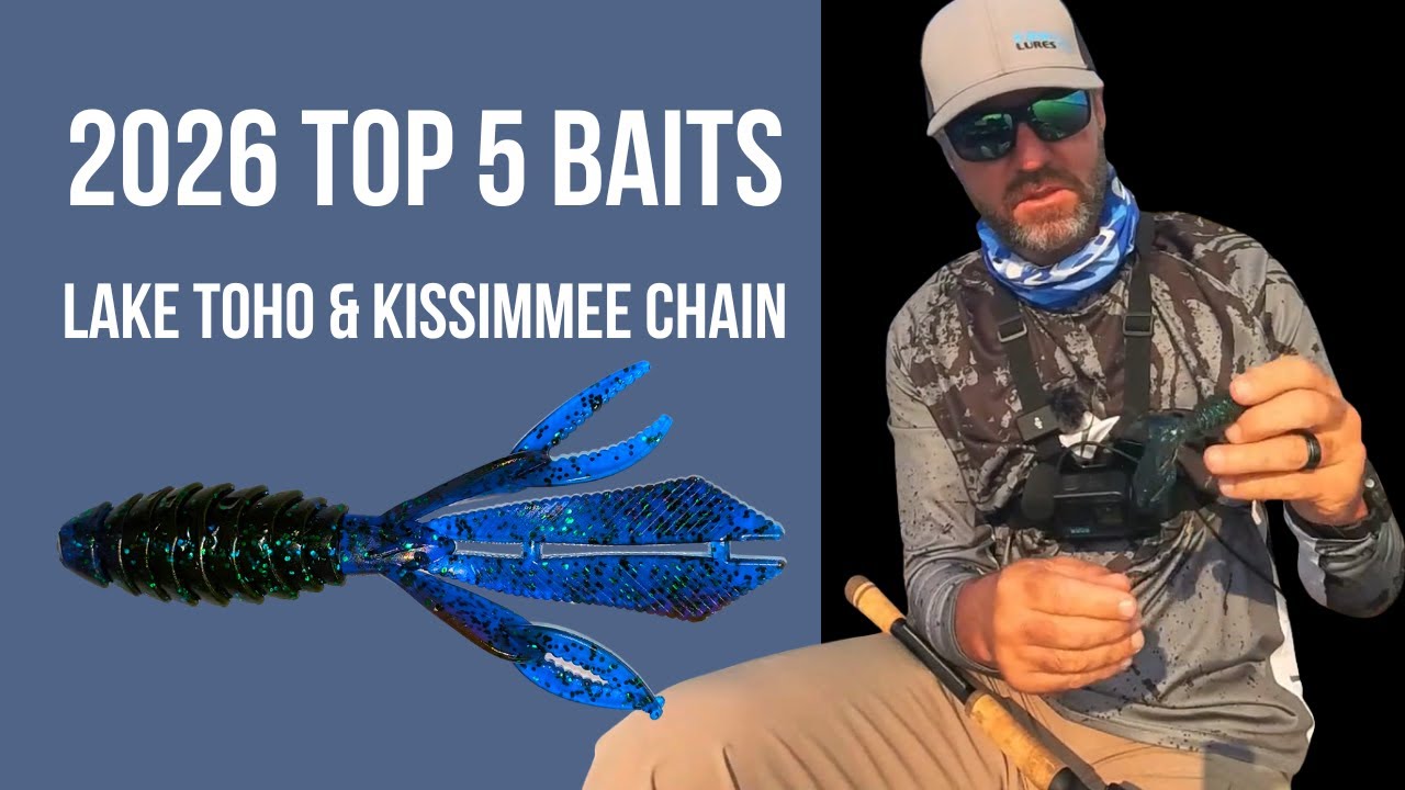 Top 5 Baits for Lake Toho & The Kissimmee Chain for 2026