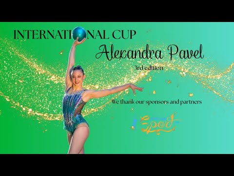 🏆 INTERNATIONAL CUP Alexandra Pavel – 3rd Edition - 2025