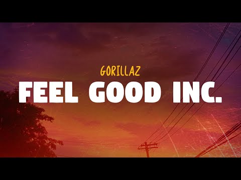 Gorillaz - Feel Good Inc. (Lyrics)