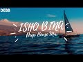 ISHQ BINA(Remix) | Taal | Deep House Mix | DEBB | 2020 Mix