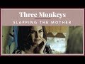 Three Monkeys Slapping The Mother