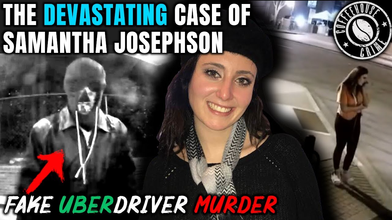 Targeted And Killed By A Fake Uber Driver | The Case of Samantha Josephson