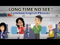 Long Time No See Common English Phrases