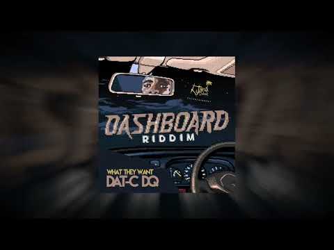 Dat-C DQ - What They Want (Dashboard Riddim) "Soca 2024"