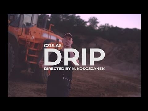 czulas - drip (Official Video)