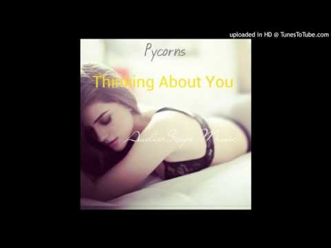 Pycorns-Thinking About You