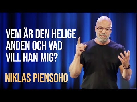 Vem är den Helige Anden och vad vill han mig? | Välkommen hem | Niklas Piensoho