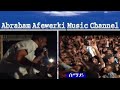 Abraham Afewerki  Semai - (Official) Live  Video
