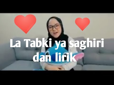 Nissa sabyan-La Tabki ya saghiri dan lirik latin
