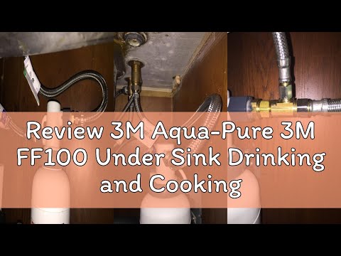 Review 3M Aqua-Pure 3M FF100 Under Sink Drinking and Cooking Water Filter System, Reduces Lead, Micr