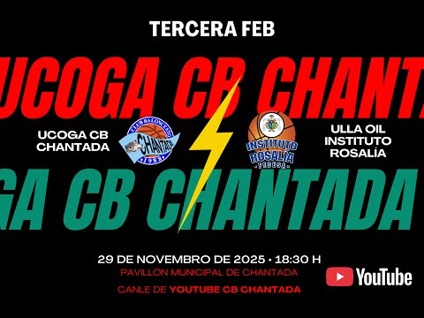 Ucoga CB Chantada - Ulla Oil Instituto Rosalía