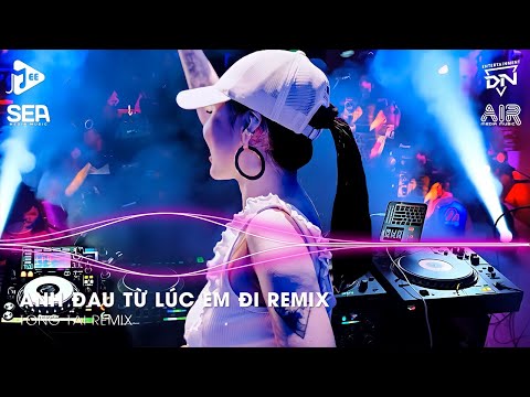 Ngày Đó Anh Ngỡ Chỉ Là Lời Nói Thốt Ra Khi Mình Hờn Dỗi Remix - Anh Đau Từ Lúc Em Đi Remix TikTok