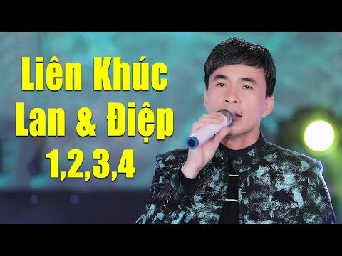 Lk Lan Và Điệp 1234 Trọn Bộ Hay Nhất - Siêu Phẩm Nhạc Vàng Kinh Điển Một Thời