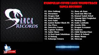 Download lagu Sanca Records Kumpulan Cover Lagu Soundtrack Terba... mp3