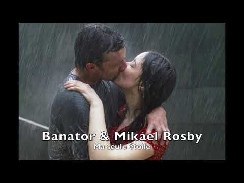 Banator ft Mikael Rosby - Ma seule étoile - (Extrait)