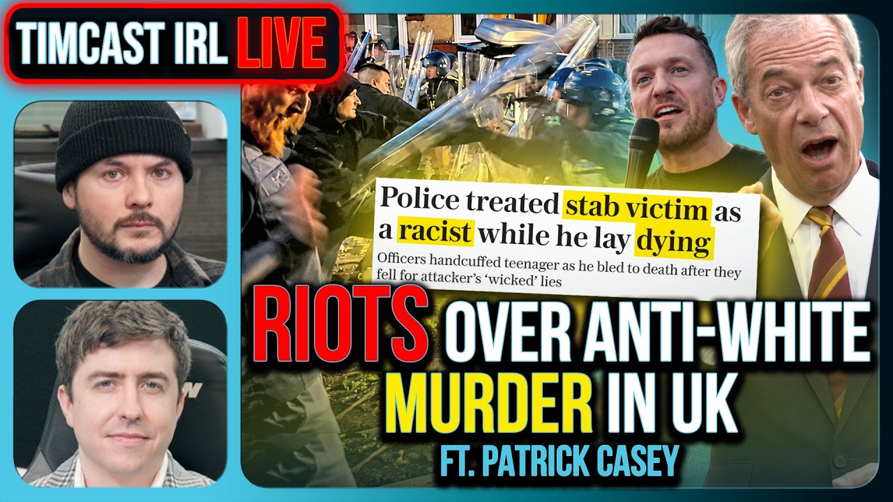 RIOTS Over Anti-White Murder In UK, GOP TAKING Over California | Timcast IRL