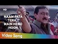 Naam Pata Tera Main Hero Hoon Police Officer Jackie Shroff Filmi Gaane