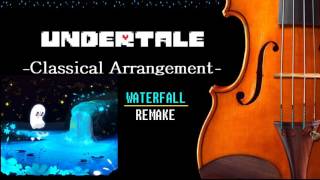 Undertale Waterfall For Strings and Ensemble 【Remake】