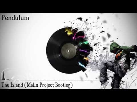 Pendulum - The Island (MaLu Project Bootleg)