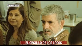 Informe especial: "El orgullo de los locos"