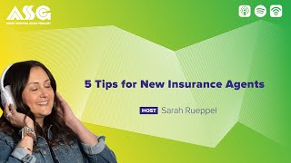 5 Tips for New Insurance Agents