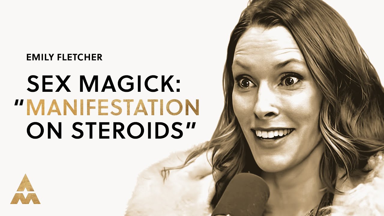 How To Use Sex Magick To Magnetize Your Dream Life W/ Emily Fletcher | Aubrey Marcus Podcast
