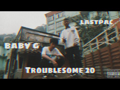 ||𝗧𝗥𝗢𝗨𝗕𝗟𝗘𝗦𝗢𝗠𝗘𝟮𝟬|| 𝗕𝗔𝗕𝗬-𝗚angsta 𝗙𝗘𝗔𝗧. 𝗟𝗔𝗦𝗧𝗣𝗔𝗖 (Official Music Video)