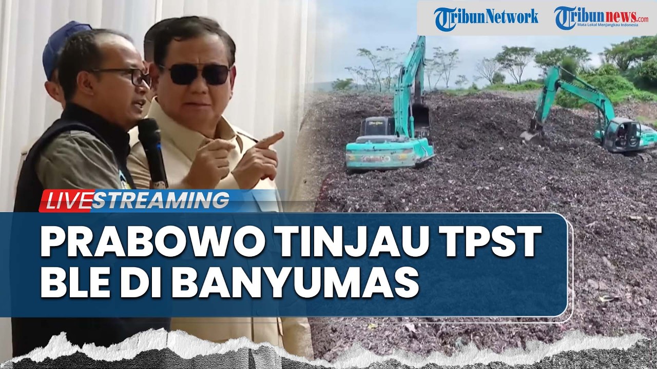 LIVE: Presiden Prabowo Tinjau TPST BLE di Banyumas