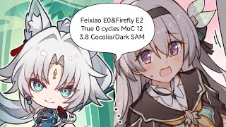 Feixiao E0S1 and Firefly E2S0 True 0 Cycles MoC 12 HSR 3.8 Cocolia and Dark SAM!