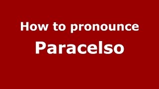 How to pronounce Paracelso