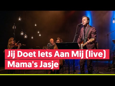 Jij Doet Iets Aan Mij - Mama's Jasje