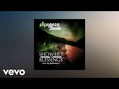 Squeeze Tarela - Showers Of Blessings (AUDIO)