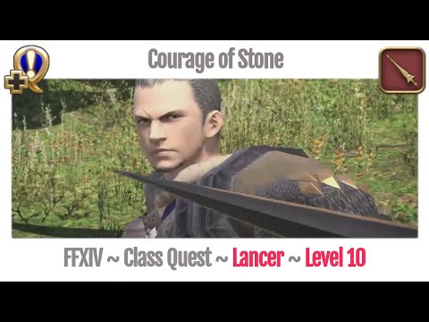 FFXIV Lancer Level 10 Class Quest ~ A Realm Reborn ~ Courage of Stone