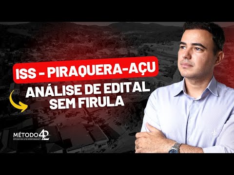 ISS PIRAQUERA-AÇU (SP) | SALÁRIO INTERESSANTE + CIDADE EXCELENTE | ANÁLISE DE EDITAL SEM FIRULA