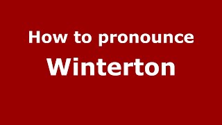 How to pronounce Winterton
