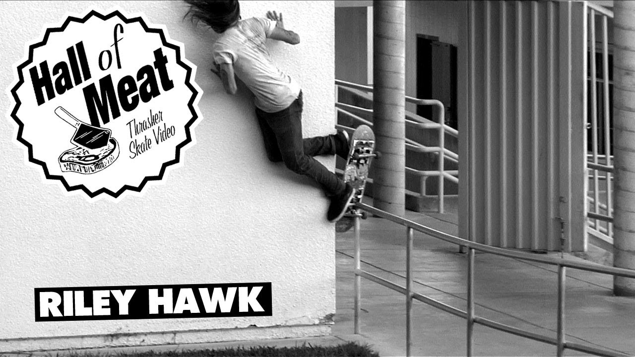 Hall Of Meat: Riley Hawk
